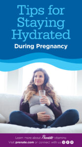 Staying hydrated while pregnant